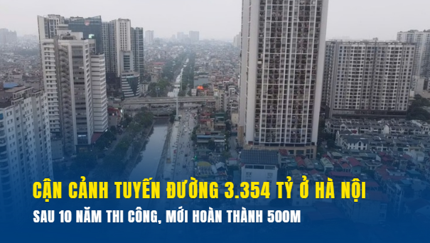 Cận cảnh tuyến đường 3.354 tỷ ở Hà Nội sau 10 năm thi công, mới hoàn thành được 500m