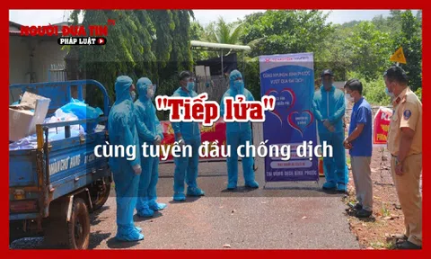'Tiếp lửa' cùng tuyến đầu chống dịch