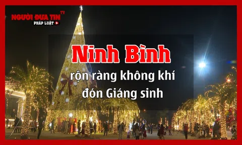 Ninh Bình rộn ràng không khí đón Giáng sinh