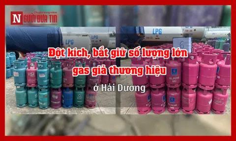 Đột kích, bắt giữ số lượng lớn gas giả thương hiệu ở Hải Dương