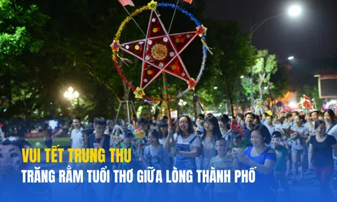 Vui Tết Trung thu – Trăng rằm tuổi thơ giữa lòng thành phố