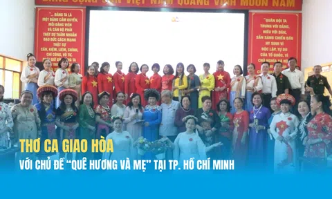 Thơ ca giao hòa với chủ đề “Quê hương và Mẹ”