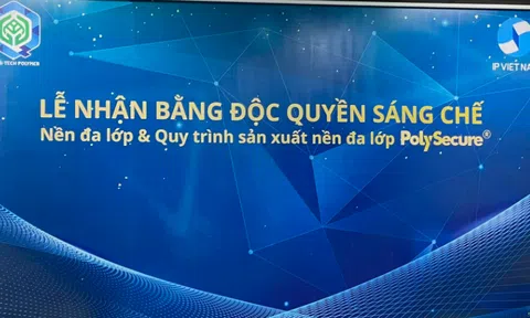 Polymer Q&T nhận Bằng Độc quyền sáng chế Nền đa lớp và Quy trình sản xuất nền đa lớp PolySecure