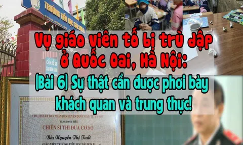 (Bài 6) Vụ cô giáo tố bị trù dập ở Quốc Oai, Hà Nội: Sự thật cần được phơi bày khách quan và trung thực!