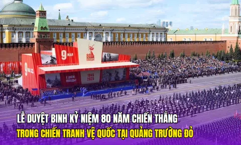 Lễ Duyệt binh Kỷ niệm 80 năm Chiến thắng trong chiến tranh vệ quốc tại Quảng trường Đỏ