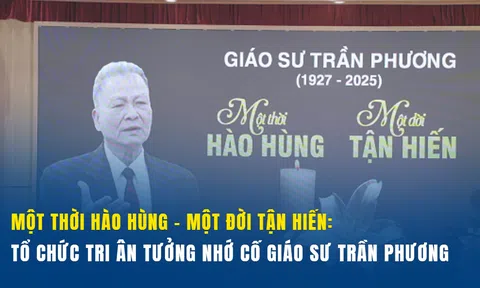 Cố Giáo sư Trần Phương: Một thời hào hùng - Một đời tận hiến