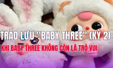 Trào lưu "Baby Three": (Kỳ 2) Khi “Baby Three” không còn là trò vui