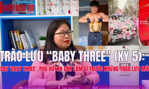 Trào lưu 'Baby Three': (Kỳ 5) Sau 'Baby Three', phụ huynh cần làm gì trước những trào lưu mới?