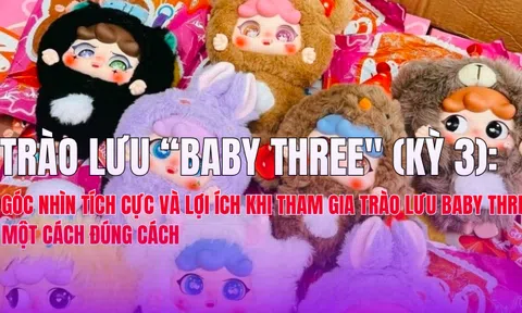 Trào lưu 'Baby Three': (Kỳ 3) Góc nhìn tích cực và lợi ích khi tham gia trào lưu Baby Three một cách đúng cách
