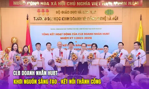 CLB Doanh nhân HUBT: Khơi nguồn sáng tạo – Kết nối thành công