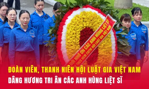 Tuổi trẻ Hội Luật gia Việt Nam thành kính tri ân các Anh hùng Liệt sĩ nhân ngày 27/7