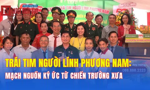 Trái tim người lính Phương Nam: Những mạch nguồn ký ức từ chiến trường xưa