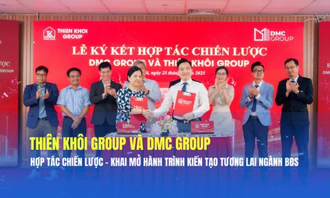 Thiên Khôi Group và DMC Group ký kết hợp tác chiến lược: Khai mở hành trình kiến tạo tương lai ngành Bất động sản