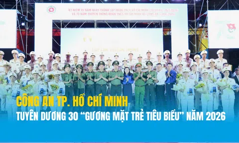 Công an TP. Hồ Chí Minh tuyên dương 30 “gương mặt trẻ tiêu biểu” năm 2026