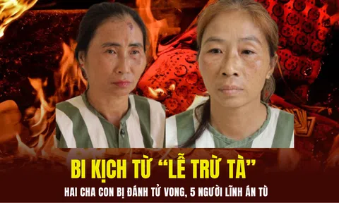 Bi kịch từ “lễ trừ tà”: Hai cha con bị đánh tử vong, 5 người lĩnh án tù