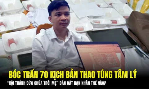 Bóc trần 70 kịch bản thao túng tâm lý: “Hội thánh Đức Chúa Trời Mẹ” dẫn dắt nạn nhân thế nào?