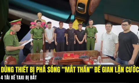 Dùng thiết bị phá sóng “mắt thần” để gian lận cước: 4 tài xế taxi bị bắt