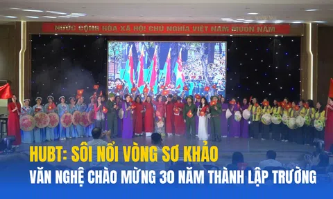 HUBT: 35 tiết mục tỏa sáng tại vòng sơ khảo hội diễn văn nghệ chào mừng 30 năm thành lập trường