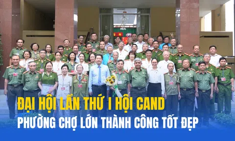 Đại hội lần thứ I Hội Cựu Công an nhân dân phường Chợ Lớn thành công tốt đẹp
