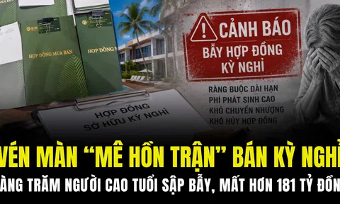 Vén màn “mê hồn trận” hợp đồng kỳ nghỉ: Nạn nhân hầu hết là người cao tuổi