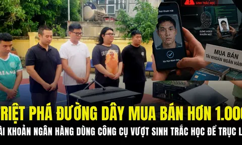 Triệt phá đường dây mua bán hơn 1.000 tài khoản ngân hàng, dùng công cụ vượt sinh trắc học để trục lợi