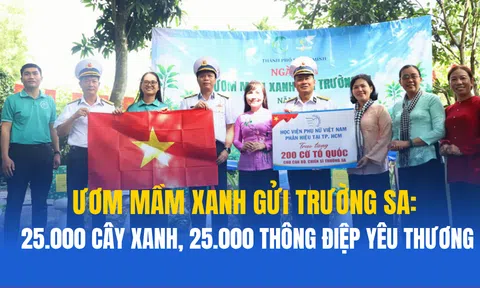 Ươm mầm xanh gửi Trường Sa: 25.000 cây xanh, 25.000 thông điệp yêu thương