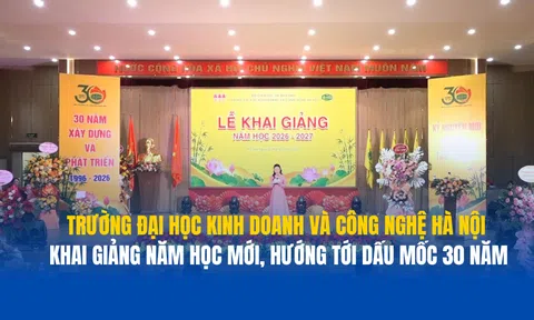 Trường Đại học Kinh doanh và Công nghệ Hà Nội khai giảng năm học mới, hướng tới kỷ niệm 30 năm thành lập trường
