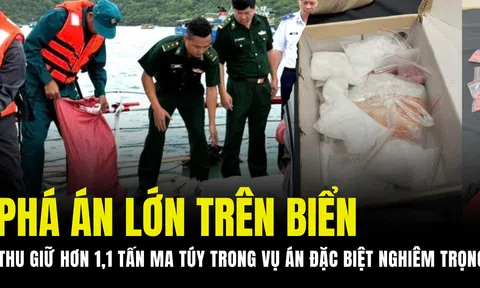 Phá vụ án đặc biệt nghiêm trọng trên biển, thu giữ hơn 1,1 tấn ma túy