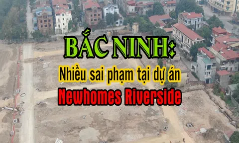 Dự án Newhomes Riverside Bắc Ninh và những “lình xình”