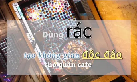 Lạ: Quán cafe của môi trường và người khuyết tật