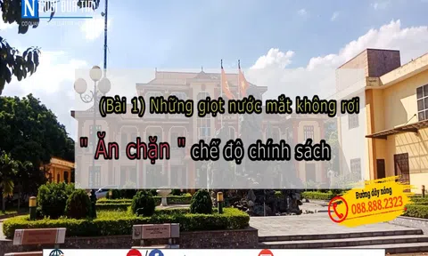 (Bài 1) “Những giọt nước mắt không rơi”: Phóng viên nhập cuộc, cán bộ cuống cuồng đi... xin lỗi