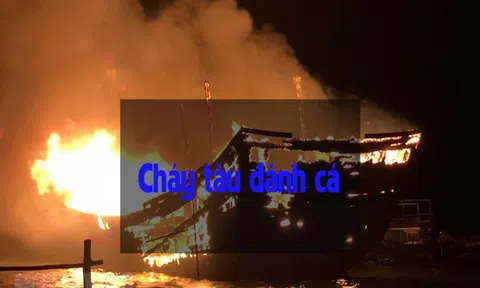 Thanh Hóa: Nổ tàu cá khiến 7 người thương vong, 1 người mất tích