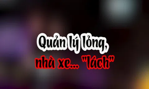 Hệ lụy từ những chuyến xe thích "lách luật": (Bài 1) Quản lý lỏng, nhà xe… "lách"