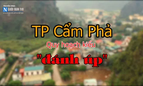 TP Cẩm Phả, Quảng Ninh: Thay đổi quy hoạch kiểu "đánh úp", người dân mất ăn mất ngủ