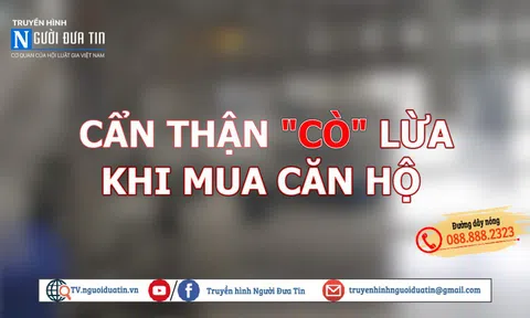Cẩn thận "cò" lừa khi mua căn hộ