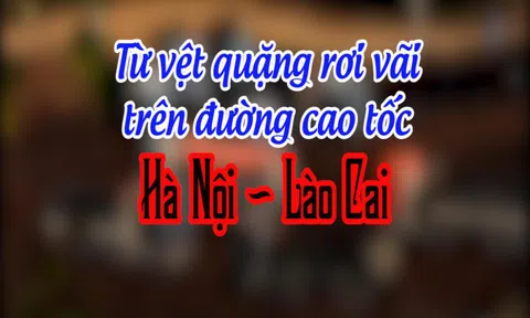 Theo dấu xe quá tải, phát hiện mỏ quặng đe doạ môi trường: (Bài 1) Từ vệt quặng rơi vãi trên đường cao tốc Hà Nội - Lào Cai...