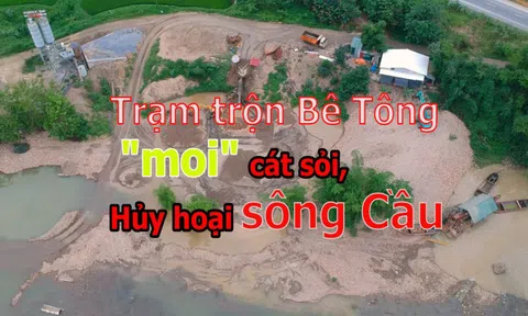 Chợ Mới, Bắc Kạn: Sông Cầu đang bị "hủy diệt" môi trường