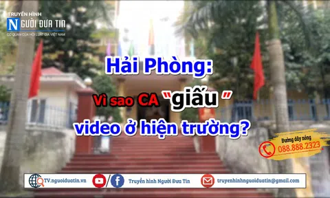 Vụ đánh hội đồng ở khu du lịch Cát Bà, Hải Phòng: Vì sao CA “giấu ”video ở hiện trường?