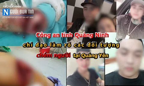 (Bài 2) Sau phản ánh của truyền hình Người Đưa Tin: Giám đốc công an tỉnh Quảng Ninh chỉ đạo xử lý