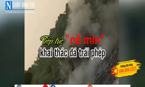 (Bài 2) Hà Giang: Lãnh đạo huyện “bật đèn xanh” cho nổ mìn khai thác đá trái phép