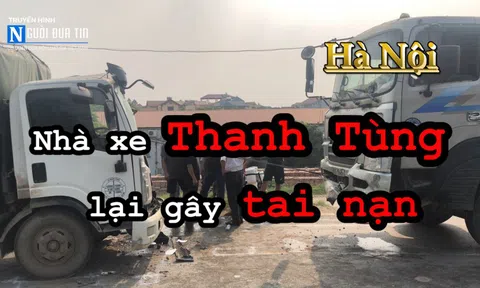 (Bài 19) Vạn dân Từ Liêm khổ vì "giặc xe tải": Xe Thanh Tùng lại khiến một người gãy chân