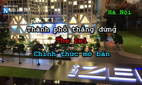 Chính thức mở bán dự án “Thành phố thẳng đứng” The Zei