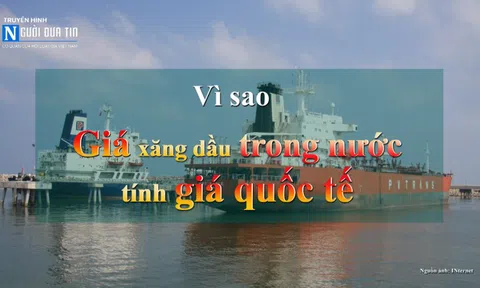 Vì sao giá xăng dầu trong nước tính giá quốc tế?
