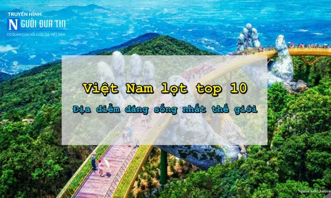 Việt Nam lọt top 10 quốc gia đáng sống và làm việc nhất thế giới