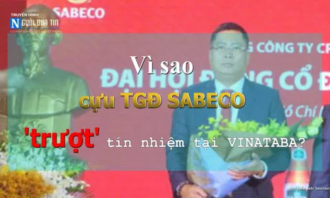 Vì sao cựu TGĐ SABECO 'trượt' tín nhiệm tại VINATABA?