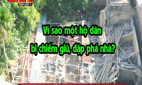 Phường Tây Tựu (Hà Nội): Vì sao một hộ dân bị chiếm giữ, đập phá nhà?