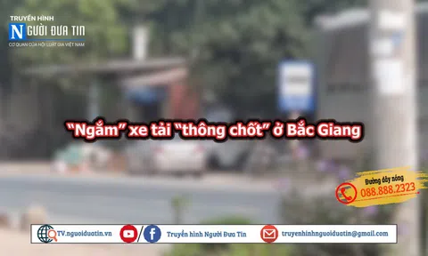 “Ngắm” xe tải “thông chốt” ở Bắc Giang
