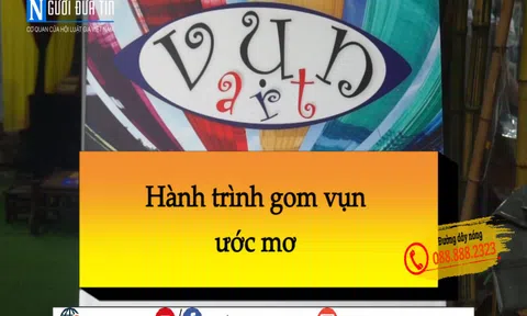 Vụn Art - Hành trình gom vụn ước mơ