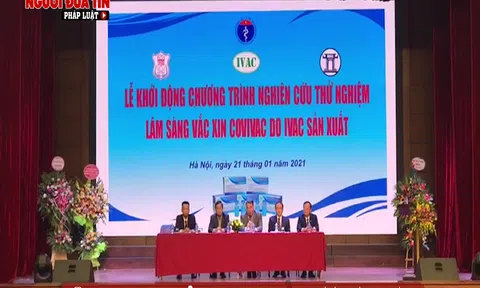 Khởi động chương trình Nghiên cứu thử nghiệm lâm sàng vắc xin COVIVAC